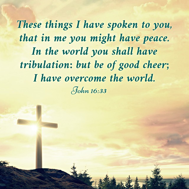 bible-verse-we-experience-tribulation-in-the-world-but-have-peace-in