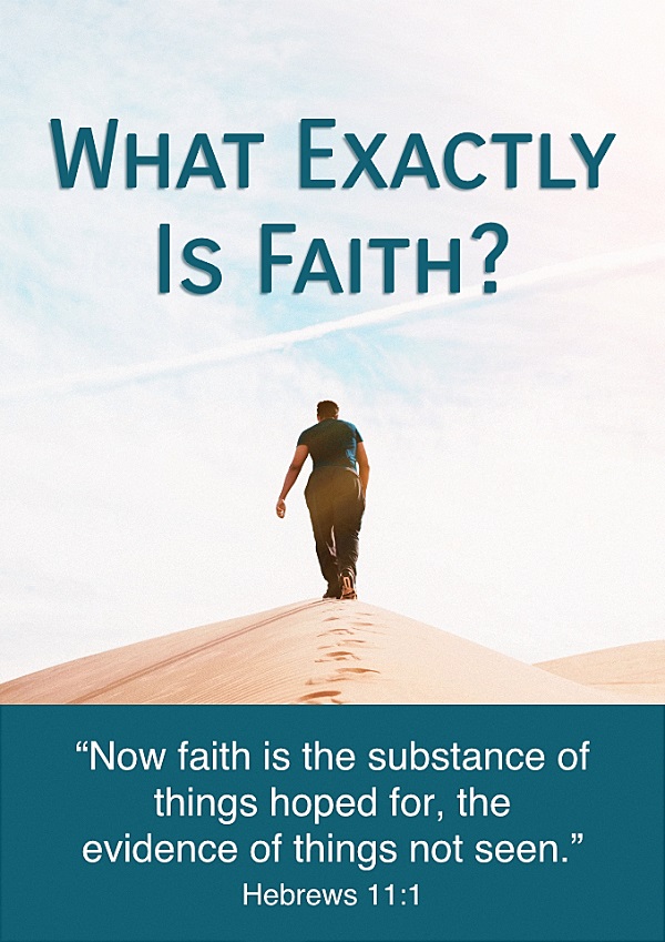 What Exactly is Faith?