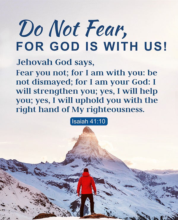  Bible Verse Do Not Fear For God Is With Us 